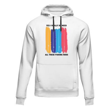 I Really Need All These Fishing Rods Unisex Hoodie